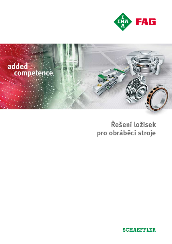Řešení ložisek pro obráběcí stroje Řešení ložisek pro obráběcí stroje